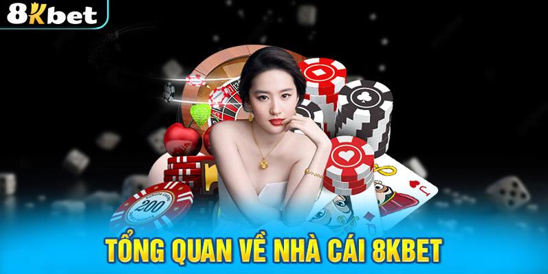 Giới thiệu tổng quan sơ lược về nhà cái 8KBET số 1